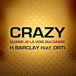 Crazy (Quand je la vois qui danse)-Extended Mix