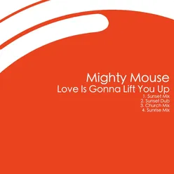 Love Is Gonna Lift You Up-Church Mix