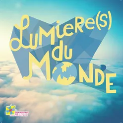 Vous êtes lumières du monde