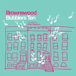 Brownswood Bubblers Ten-Gilles Peterson Presents
