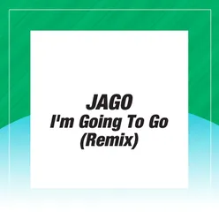 I'm Going to Go-Original Mix