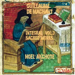 Machaut Integral, Vol. 3: Sacred Works