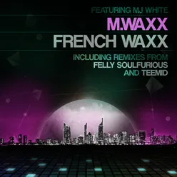 French Waxx-Teemid Remix