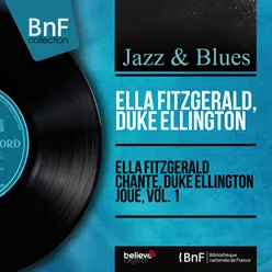 Ella Fitzgerald chante, Duke Ellington joue, vol. 1-Mono Version