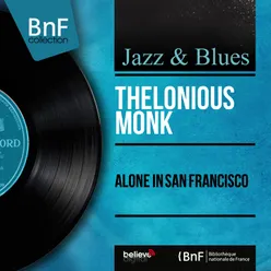 Thelonious Alone in San Francisco-Mono Version