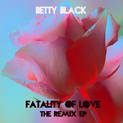 Fatality of Love-The Remix EP