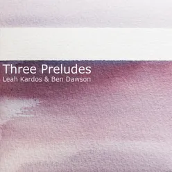 Leah Kardos: Three Preludes