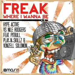 Le Freak (Where I Wanna Be) [Mr. Da-Nos Remix Edit]