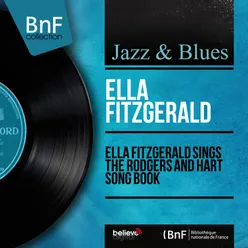 Ella Fitzgerald Sings the Rodgers and Hart Song Book-Mono Version