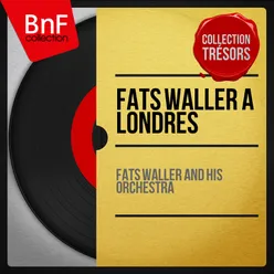 Fats Waller à Londres-Mono Version