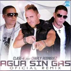 Agua Sin Gas-Oficial Remix