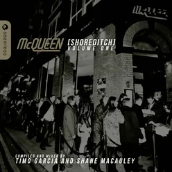 McQueen Shoreditch, Vol. 1-Compiled and Mixed By Timo Garcia and Shane Macauley