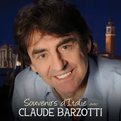Souvenirs d'Italie avec Claude Barzotti