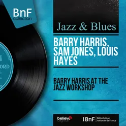 Barry Harris At the Jazz Workshop-Live, Mono Version