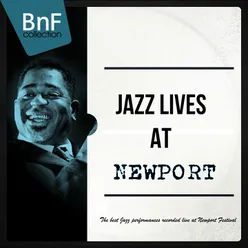 Jazz Lives at Newport-The best Jazz performances recorded live at Newport Festival