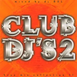 Club DJ's Heya, Vol. 2-Mix Collection