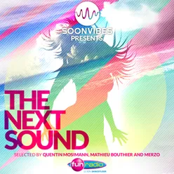 The Next Sound - Soonvibes-Selection by Quentin Mosimann, Mathieu Bouthier & Merzo