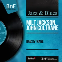 Bags & Trane-Mono Version