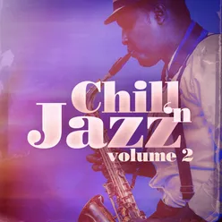 Chill 'n Jazz, Vol. 2 (Relaxing Instrumental Jazz)