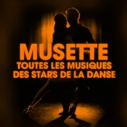 Dansez le musette-Toutes les musiques des stars de la danse