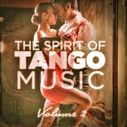 The Spirit of Tango Music, Vol. 2