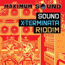 Sound X-Terminata Riddim