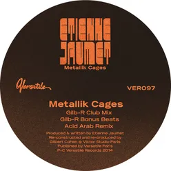 Metallik Cages-Gilb-R Club Mix