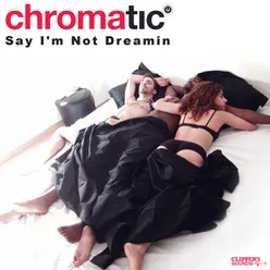 Say I'm Not Dreamin-Radio Edit