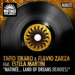 Matinée... Land of Dreams-Alex Acosta Big Room Mix