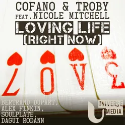Loving Life (Right Now)-Bertrand Dupart Remix