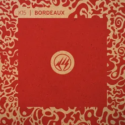 Bordeaux-Kaidi Tatham Remix