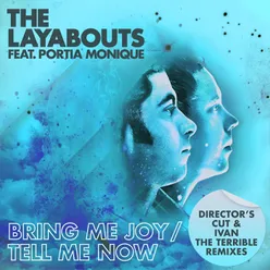Bring Me Joy / Tell Me Now-Director's Cut & Ivan the Terrible Remixes