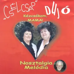 Dal Az Anyáról-From "Az Édes Mostoha"