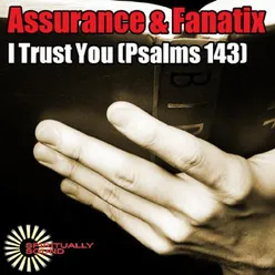 I Trust You-Psalms 143