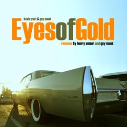 Eyes of Gold-Henry Senior Remix
