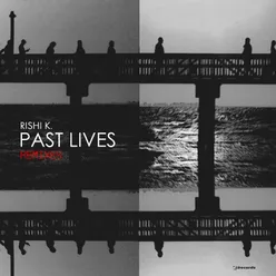 Past Lives-Remixes