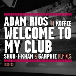 Welcome to My Club-Garphie Afrohouse Remix