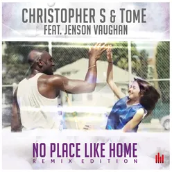 No Place Like Home (Remix Edition)