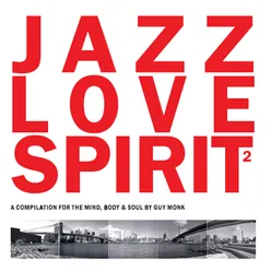Jazz Love Spirit, Vol. 2-Compiled by Guy Monk