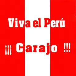 Viva el Perú!!! Carajo!!!