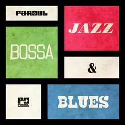 Far Out Jazz, Bossa & Blues