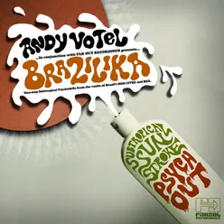 Andy Votel Presents Brazilika-Subtropical Stroke Psychout