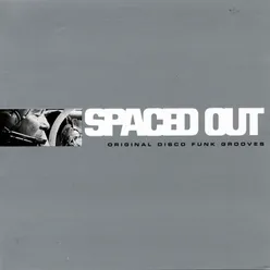 Spaced Out: Original Disco Funk Grooves