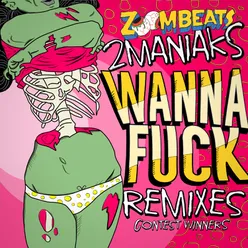 Wanna Fuck-Zowlow Remix
