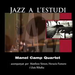 Jazz a l'Estudi: Manel Camp Quartet