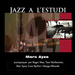 Jazz a l'Estudi: Marc Ayza