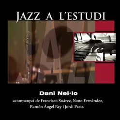 Jazz a L'Estudi: Dani Nel·lo
