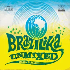 Brazilika Unmixed-Brazil & Beyond