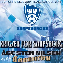 Krigær For Sarpsborg-Official Cup Final Song 2015