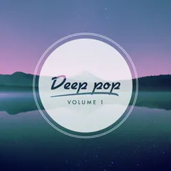 Deep Pop, Vol. 1